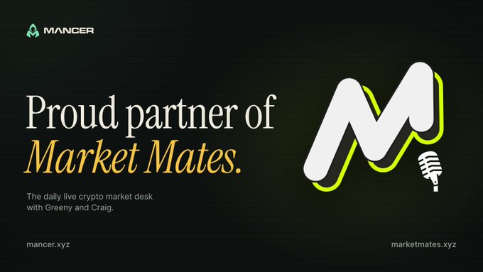 Mancer announces its partnership with Market Mates, the daily live crypto market desk hosted by Greeny and Craig, featuring the bold "Proud partner of Market Mates" text alongside the Market Mates logo and the URLs mancer.xyz and marketmates.xyz.