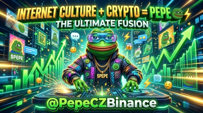 A vibrant promotional graphic reading 'INTERNET CULTURE + CRYPTO = PEPE THE ULTIMATE FUSION' featuring a Pepe the Frog character DJing, with the handle '@PepeCZBinance' displayed prominently.