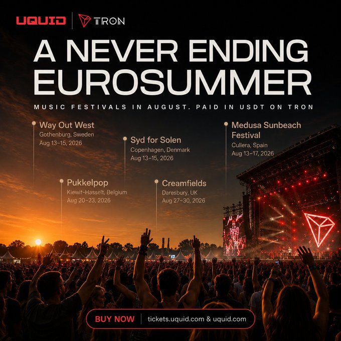 A promotional poster for 'UQUID | TRON' titled 'A NEVER ENDING EUROSUMMER' advertising music festivals in August 2026 paid in USDT on Tron, listing Way Out West, Syd for Solen, Pukkelpop, Creamfields, and Medusa Sunbeach Festival.