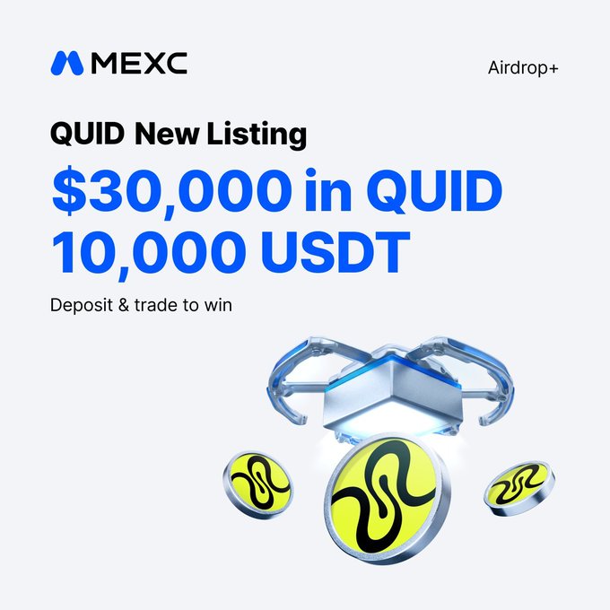 A promotional graphic from MEXC for 'QUID New Listing' offering '$30,000 in QUID' and '10,000 USDT' to deposit & trade, featuring a silver drone-like object and green tokens with a snake logo.