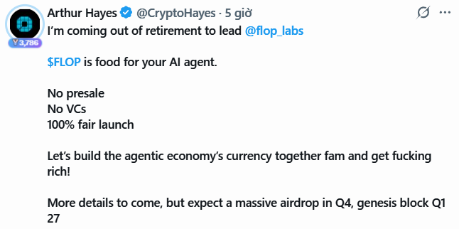 Tweet from Arthur Hayes (@CryptoHayes) announcing his return from retirement to lead @flop_labs, describing $FLOP as 'food for your AI agent' with a 100% fair launch.