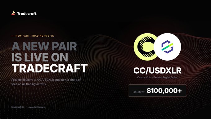A promotional graphic for Tradecraft announcing a new trading pair 'CC/USDXLR' (Canton Coin / Excalibur Digital Dollar) with liquidity of $100,000+.