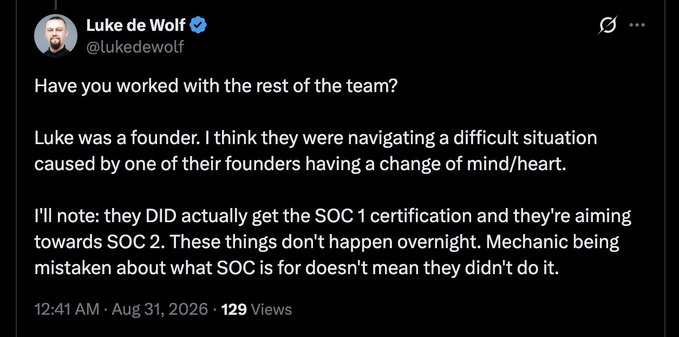 The image shows a tweet from Luke de Wolf (@lukedewolf) posted at 12:41 AM on Aug 31, 2026 with 129 views. The tweet states that "Luke was a founder" navigating a difficult situation with another founder having a "change of mind/heart," and notes that the team "DID actually get the SOC 1 certification and they're aiming towards SOC 2," while also stating "Mechanic being mistaken about what SOC is for doesn't mean they didn't do it."

The image relates to the accompanying post by presenting a direct counterpoint: while the post claims Ocean doesn't have their SOC 2, Luke de Wolf clarifies they at minimum achieved SOC 1 certification and are working toward SOC 2, suggesting the criticism about lacking compliance certifications may be inaccurate or misleading.