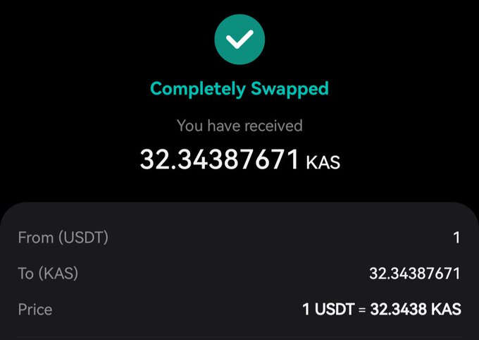 A cryptocurrency swap confirmation screen showing 'Completely Swapped' with 32.34387671 KAS received from 1 USDT at a rate of 1 USDT = 32.3438 KAS.