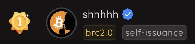 A "shhhhh" Bitcoin Ordinals badge with a verified checkmark, labeled "brc2.0" and "self-issuance," displayed alongside a #1 rank icon to celebrate the token's verified status on the UniSat Market.