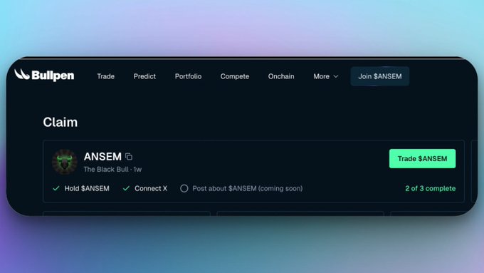 A screenshot of the Bullpen website showing a 'Claim' section for $ANSEM token with tasks to hold $ANSEM and connect X, marked '2 of 3 complete'.