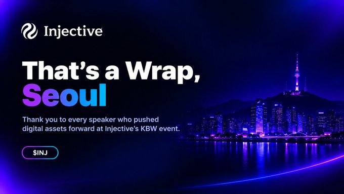 An Injective promotional graphic reading 'That's a Wrap, Seoul' thanks speakers at their KBW event, featuring the Seoul cityscape at night and a '$INJ' ticker button.
