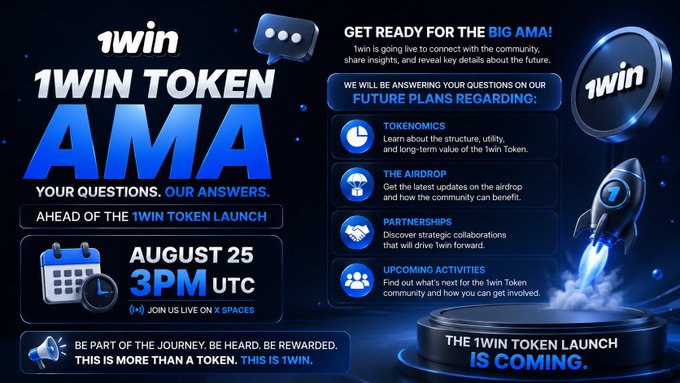 A promotional graphic for '1WIN TOKEN AMA' event scheduled for August 25, 3PM UTC on X Spaces, covering tokenomics, airdrop, partnerships, and upcoming activities for the 1win token launch.