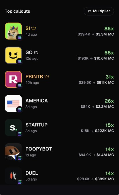 A mobile app screen showing 'Top callouts' with multipliers including SI (85x), GO (55x), PRINTR (31x), AMERICA (26x), STARTUP (15x), POOPYBOT (14x), and DUEL (14x) along with their respective market cap changes.
