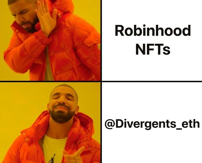 The classic Drake 'reject then approve' meme format showing rejection of 'Robinhood NFTs' in the top panel and approval of '@Divergents_eth' in the bottom panel.