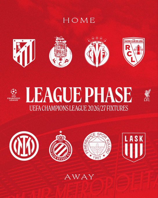 A red graphic displaying Liverpool FC's UEFA Champions League 2026/27 League Phase fixtures, showing home opponents (Atletico Madrid, Porto, Villarreal, Lens) and away opponents (Inter Milan, Club Brugge, Fenerbahce, LASK).