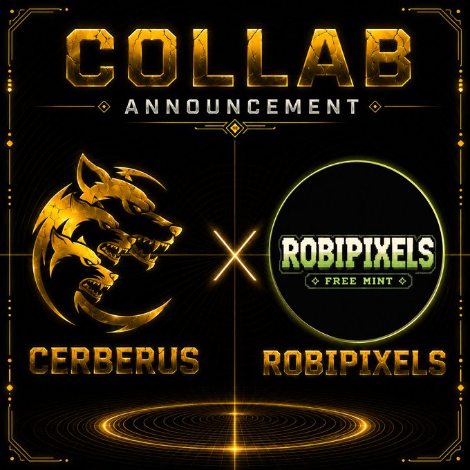 A gold and black 'COLLAB ANNOUNCEMENT' graphic featuring a three-headed dragon logo for 'CERBERUS' on the left and 'ROBIPIXELS FREE MINT' on the right, separated by a glowing X.
