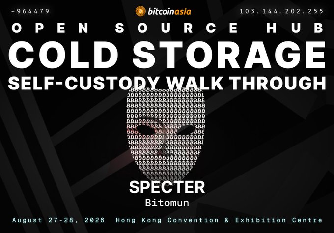 A promotional graphic for an 'OPEN SOURCE HUB COLD STORAGE SELF-CUSTODY WALKTHROUGH' at Bitcoin Asia, dated August 27-28, 2026, in Hong Kong, presented by Specter and Bitomun, featuring a Bitcoin logo made of binary code.