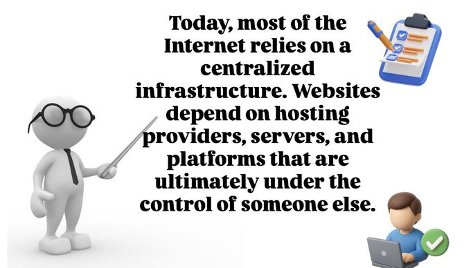 An informational slide stating 'Today, most of the Internet relies on a centralized infrastructure. Websites depend on hosting providers, servers, and platforms that are ultimately under the control of someone else.'