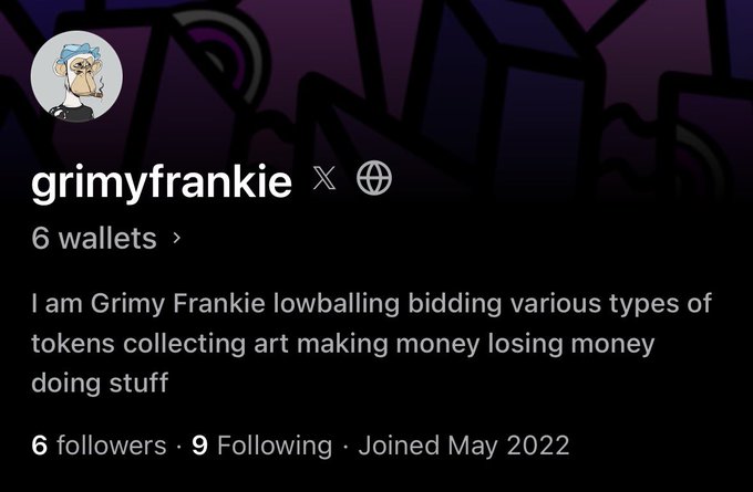 Twitter/X profile for 'grimyfrankie' with 6 wallets, 6 followers, and bio: 'I am Grimy Frankie lowballing bidding various types of tokens collecting art making money losing money doing stuff.'