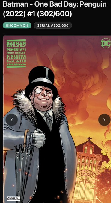 A digital card display shows a Batman - One Bad Day: Penguin (2022) comic book cover featuring the Penguin character, marked as UNCOMMON with SERIAL #302/600.