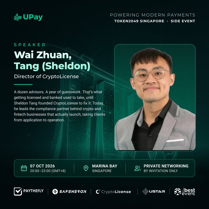 A promotional graphic for the UPay event 'Powering Modern Payments' at TOKEN2049 Singapore, featuring speaker Wai Zhuan, Tang (Sheldon), Director of CryptoLicense, with event details for 07 Oct 2026 at Marina Bay.