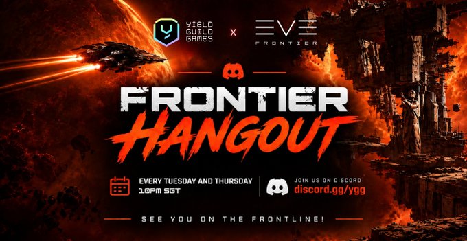 A promotional graphic for "FRONTIER HANGOUT" featuring "YIELD GUILD GAMES" and "EVE FRONTIER" logos, advertising events every Tuesday and Thursday at 10PM SGT on discord.gg/ygg.