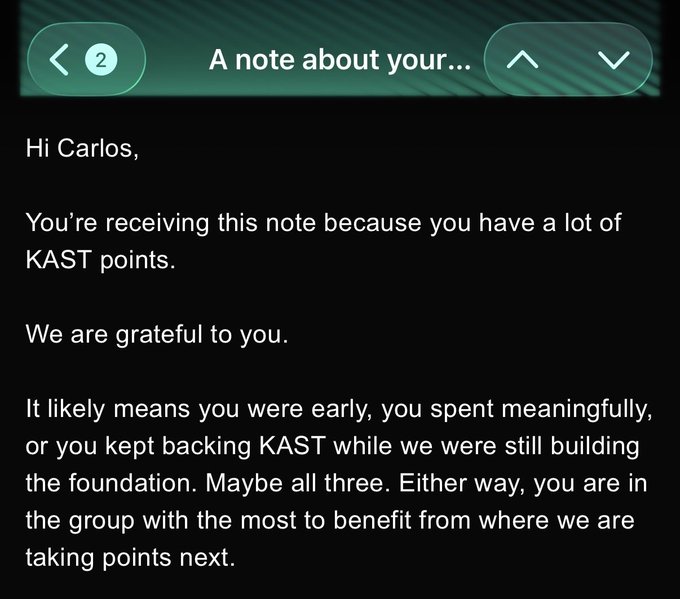 The image shows a notification addressed to "Carlos" from a note titled "A note about your..." stating he has a lot of KAST points and acknowledging his early and meaningful engagement with the platform. It suggests he could benefit from where the company is "taking points next," reinforcing the post's excitement about becoming a KAST shareholder through accumulated points rather than a speculative token airdrop.