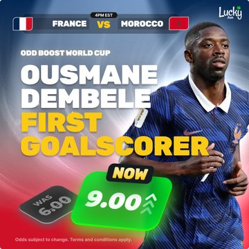 A Lucky betting advertisement for the France vs Morocco 4PM EST match, featuring Ousmane Dembélé in a blue jersey with an "ODD BOOST WORLD CUP" promotion showing his First Goalscorer odds boosted from 6.00 to 9.00.