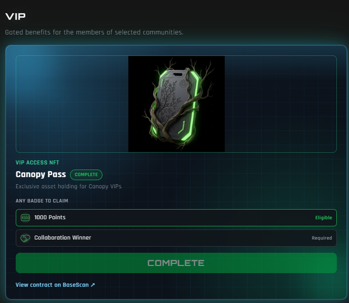 A VIP rewards interface displaying a 'Canopy Pass' NFT labeled COMPLETE, showing an asset wrapped in green-glowing roots/vines, with eligibility for 1000 Points and a required Collaboration Winner badge, including a 'View contract on BaseScan' link.