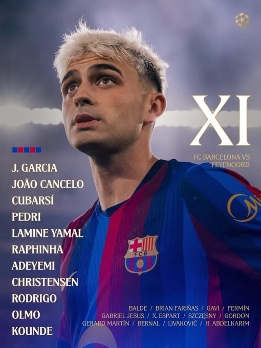 A Barcelona FC starting XI poster for 'FC BARCELONA VS FEYENOORD' shows Lamine Yamal in the blue and red kit, with the lineup listing J. GARCIA, JOÃO CANCELO, CUBARSÍ, PEDRI, LAMINE YAMAL, RAPHINHA, ADEYEMI, CHRISTENSEN, RODRIGO, OLMO, and KOUNDE.