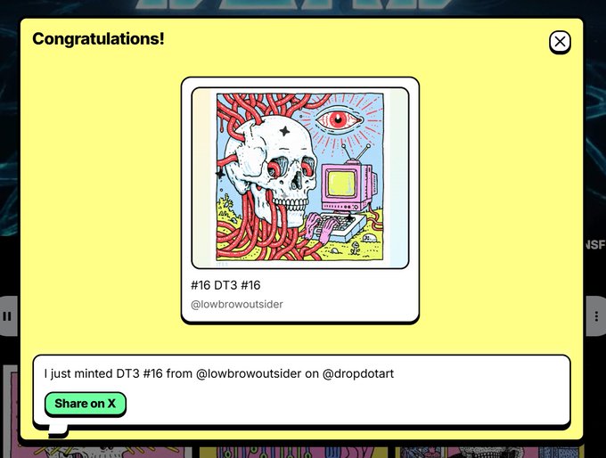 A 'Congratulations!' pop-up window displays a surreal digital artwork featuring a skull with red wires, a floating eye, and a retro computer. Text indicates '#16 DT3 #16 by @lowbrowoutsider' and provides a share message for X.