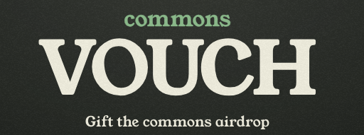 Bold black graphic featuring the word "VOUCH" in large white serif letters with "commons" in green above and the tagline "Gift the commons airdrop" below, promoting the Commons (commonsmade) project's airdrop initiative.
