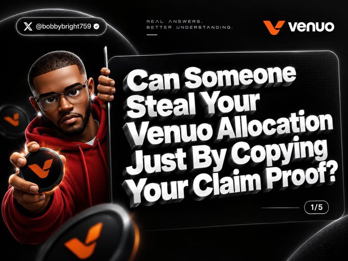 The image shows a man holding a Venuo coin beside a sign reading "Can Someone Steal Your Venuo Allocation Just By Copying Your Claim Proof?" with the Venuo logo and the handle @bobbybright759 visible, setting up the question posed in the post about whether duplicating a claim proof could compromise an allocation.