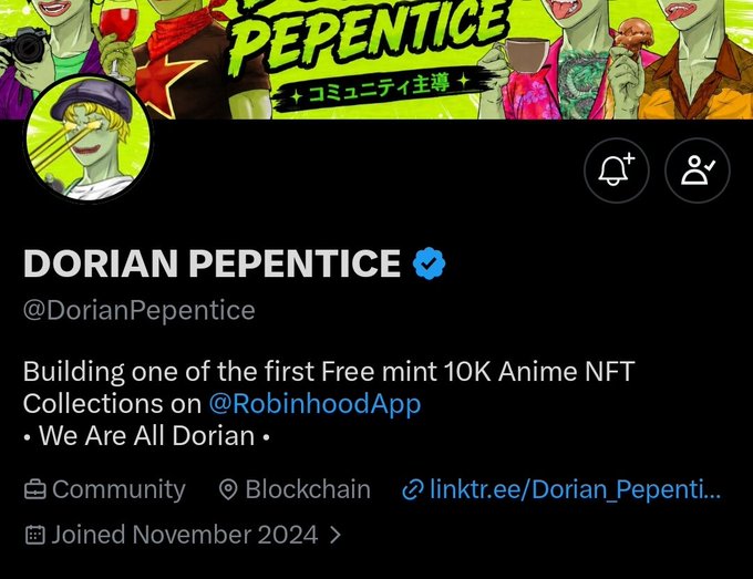 A Twitter profile for 'DORIAN PEPENTICE' (@DorianPepentice) with a verified checkmark, featuring a colorful anime-style banner and avatar, with bio reading 'Building one of the first Free mint 10K Anime NFT Collections on @RobinhoodApp • We Are All Dorian •' joined November 2024.