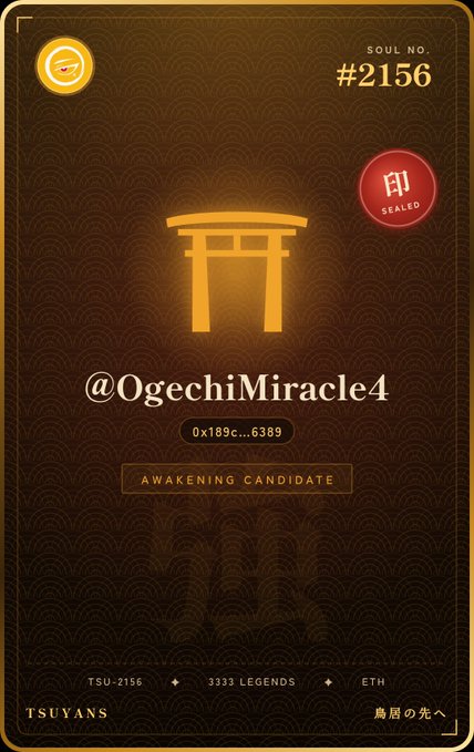 A digital collectible card with a golden torii gate design, labeled 'SOUL NO. #2156' for user '@OgechiMiracle4', marked as an 'AWAKENING CANDIDATE' with a 'SEALED' status stamp.