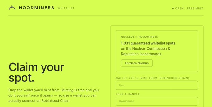 The image shows a HoodMiners whitelist landing page with a claim interface offering "1,031 guaranteed whitelist spots" on the Nucleus Contribution & Reputation leaderboards, featuring fields for a Robinhood Chain wallet address and X handle. This relates to the post by highlighting the technical infrastructure (Nucleus, Robinhood Chain, ERC-721) behind the HoodMiners mint, framing it as more than a simple NFT drop by emphasizing the on-chain components that enable the ERC-6551 token-bound account functionality.
