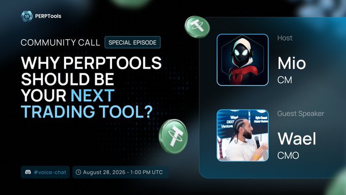 Promotional graphic for the PERPTools Community Call titled "WHY PERPTOOLS SHOULD BE YOUR NEXT TRADING TOOL?" featuring host Mio (CM) and guest speaker Wael (CMO), scheduled for August 28, 2026, at 1:00 PM UTC via voice-chat on Discord.