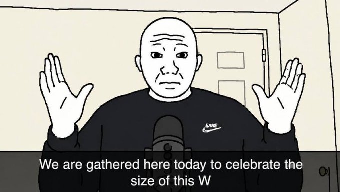 A meme image of a bald man in a Nike sweatshirt with his hands raised in front of a microphone, captioned 'We are gathered here today to celebrate the size of this W'.