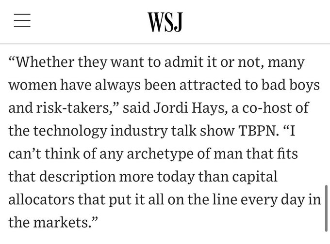 A Wall Street Journal (WSJ) article excerpt featuring a quote from Jordi Hays, a co-host of TBPN, discussing how women are attracted to 'mad boys and risk-takers' like capital allocators.
