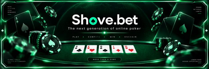 Promotional banner for 'Shove.bet,' described as 'The next generation of online poker,' featuring a green-lit poker table with cards (A, 6, Q, 8, 10) and chips.