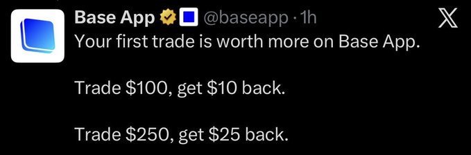 A tweet from Base App (@baseapp) reads 'Your first trade is worth more on Base App,' with promotional offers 'Trade $100, get $10 back' and 'Trade $250, get $25 back.'