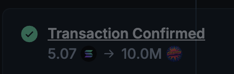 A transaction confirmation screen showing a successful swap of 5.07 SOL for 10.0M tokens.