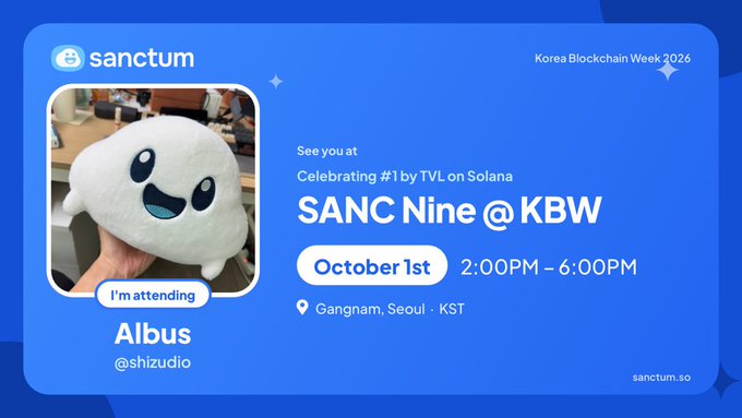 A promotional graphic for Sanctum's 'SANC Nine @ KBW' event at Korea Blockchain Week 2026, scheduled for October 1st from 2:00-6:00 PM in Gangnam, Seoul, with user Albus (@shizudio) marked as attending.