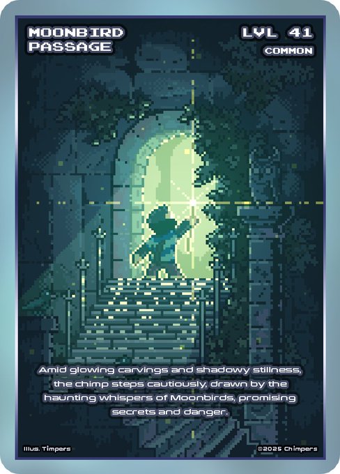 A pixel art trading card titled 'MOONBIRD PASSAGE' (LVL 41, COMMON) depicting a small figure on stairs reaching toward a glowing moonlit doorway, with text: 'Amid glowing carvings and shadowy stillness, the chimp steps cautiously, drawn by the haunting whispers of Moonbirds, promising secrets and danger.'