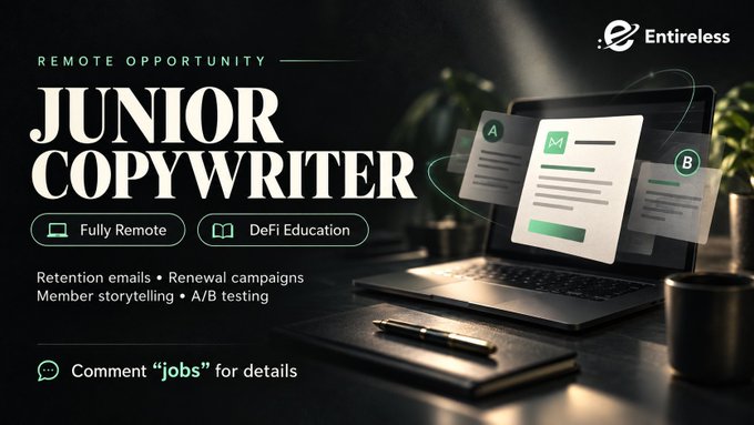 A job advertisement graphic for a "JUNIOR COPYWRITER" position with "Entireless," listing it as a "REMOTE OPPORTUNITY" that is "Fully Remote" for "DeFi Education," with responsibilities including "Retention emails," "Renewal campaigns," "Member storytelling," and "A/B testing."