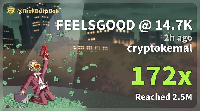 The image shows a promotional graphic from "@RickBurpBot" celebrating "cryptokemal" achieving a 172x return that reached 2.5M, titled "FEELSGOOD @ 14.7K" posted 2h ago, featuring an illustrated man in a suit celebrating amidst falling money. The graphic relates to the post's message about @CryptoKemal calling a 150x trade in the group chat and "printing" shortly after being hacked, framing his success as karmic retribution.
