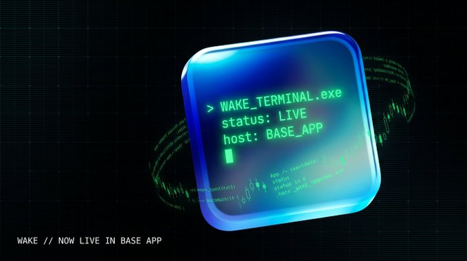 "Wake has reached a significant milestone today. Wake Terminal is LIVE in the @baseapp ."