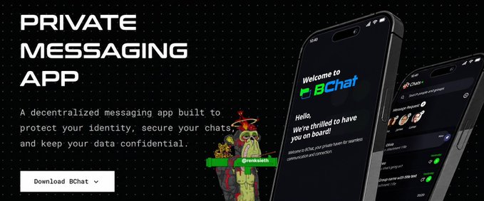 Promotional banner for BChat, described as a decentralized private messaging app for protecting identity, securing chats, and keeping data confidential, with a download button and phone mockups.