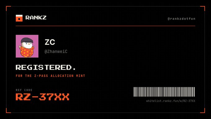 A black registration card for RANKZ features a pixel-art avatar, the username 'ZC' (@ZhanweiC), and text reading 'REGISTERED. FOR THE Z-PASS ALLOCATION MINT' with reference code 'RZ-37XX' and a URL 'whitelist.rankz.fun/w/RZ-37XX'.