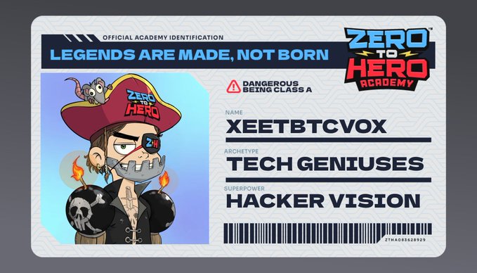 The image shows an "Official Academy Identification" card for "Zero to Hero Academy," featuring a cartoon pirate-like character with a rat on his hat, identifying the holder as "XEETBTCVOX," classified as a "TECH GENIUSES" archetype with the superpower "HACKER VISION," alongside a warning label noting "DANGEROUS BEING CLASS A." The card promotes individual applications for the academy, matching the post's call to action encouraging users to apply.