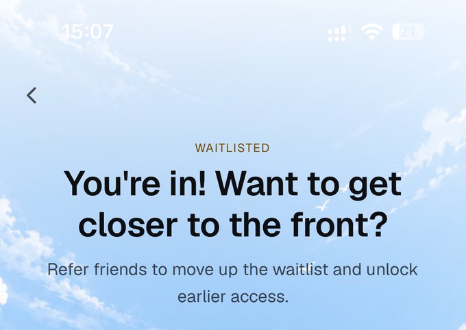 A mobile app screen showing 'WAITLISTED' status with text 'You're in! Want to get closer to the front? Refer friends to move up the waitlist and unlock earlier access.'