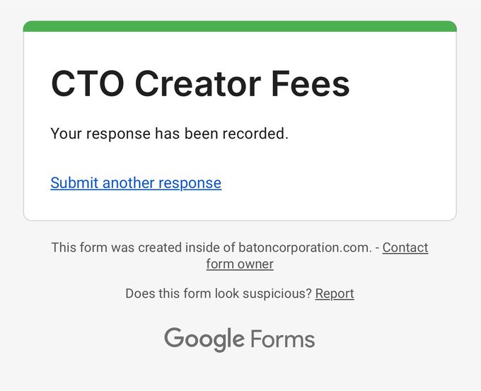 The image shows a Google Form confirmation for "CTO Creator Fees" from batoncorporation.com, which ties into the post's announcement of upcoming creator fees and airdrops for hard workers.