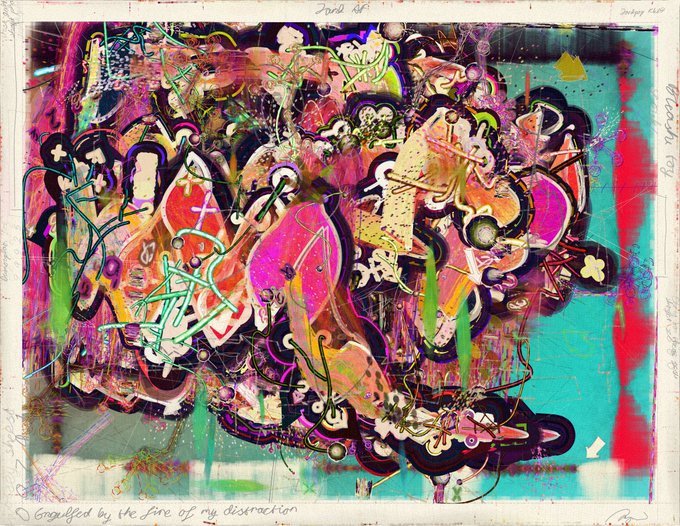 A vibrant, abstract mixed-media painting with graffiti-style elements in pink, purple, green, and black, featuring the text "Engulfed by the fire of my distraction" at the bottom.