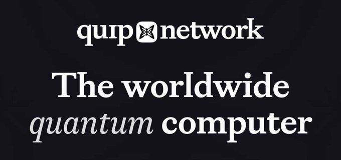A black graphic with white text reading 'quip network' above the phrase 'The worldwide quantum computer', accompanied by a small square logo.
